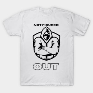 Not Figured Out T-Shirt